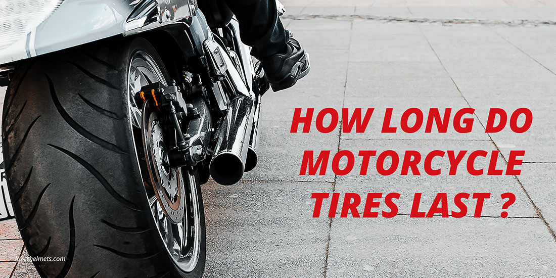 how-long-do-motorcycle-tires-last-how-often-to-change-it